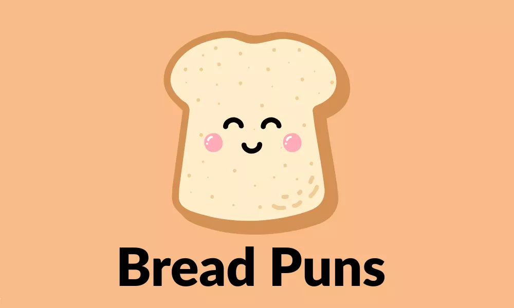Bread Puns