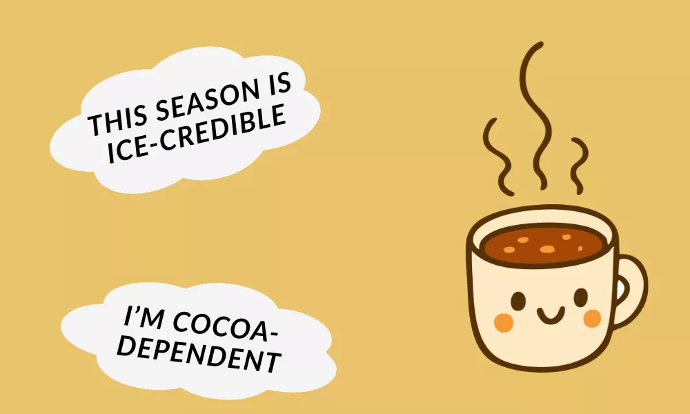 Funny Hot Cocoa Puns