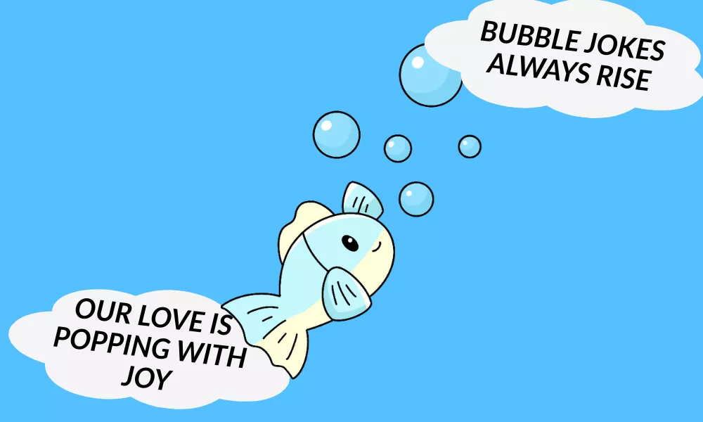 Bubble Puns One Liners