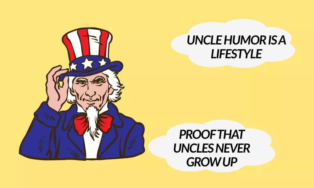 Funny Uncle Puns Funny Uncle Puns
