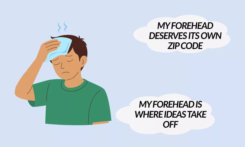 Funny Big Forehead Puns