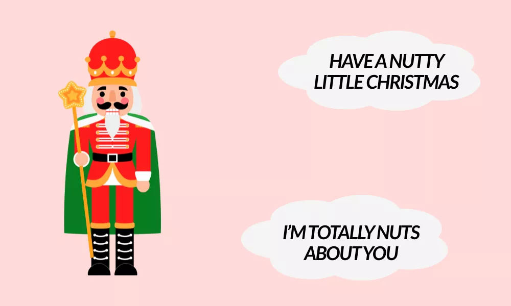 Funny Nutcracker Puns Funny Nutcracker Puns