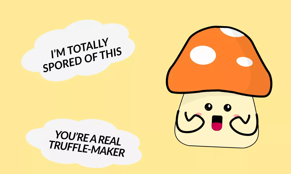Mushroom Puns One Liners