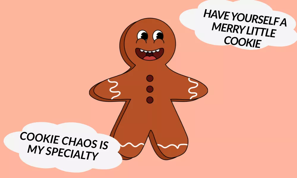 Gingerbread One Liners Gingerbread One Liners