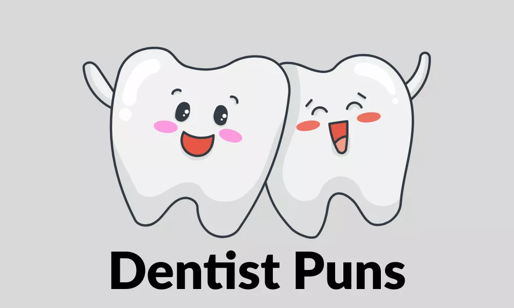 Dental Puns