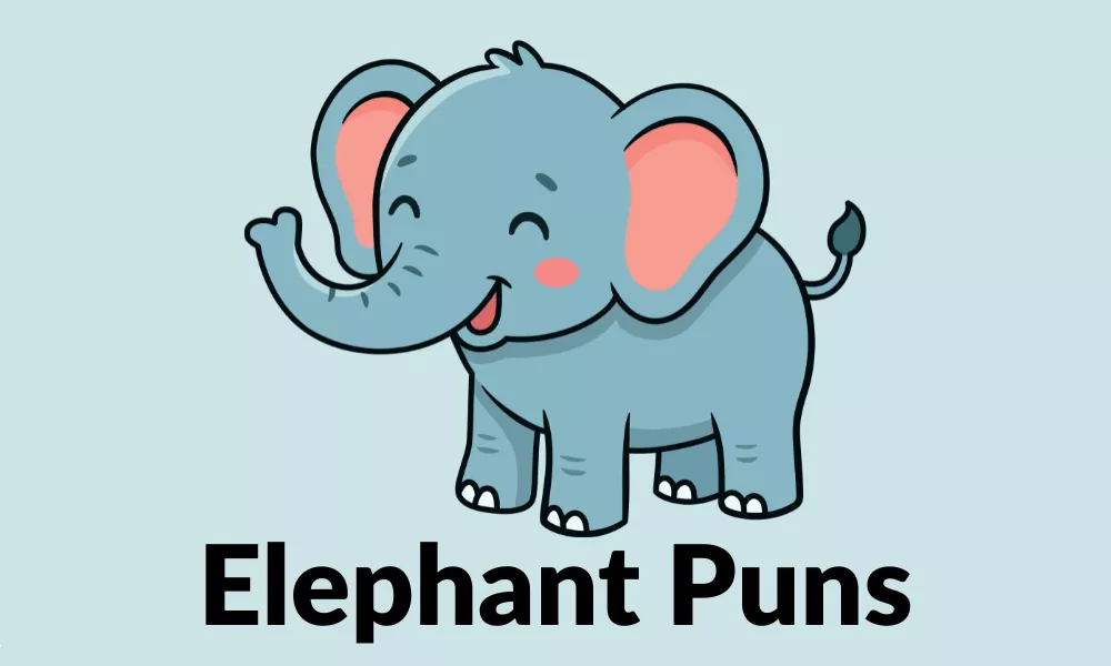 Elephant Puns