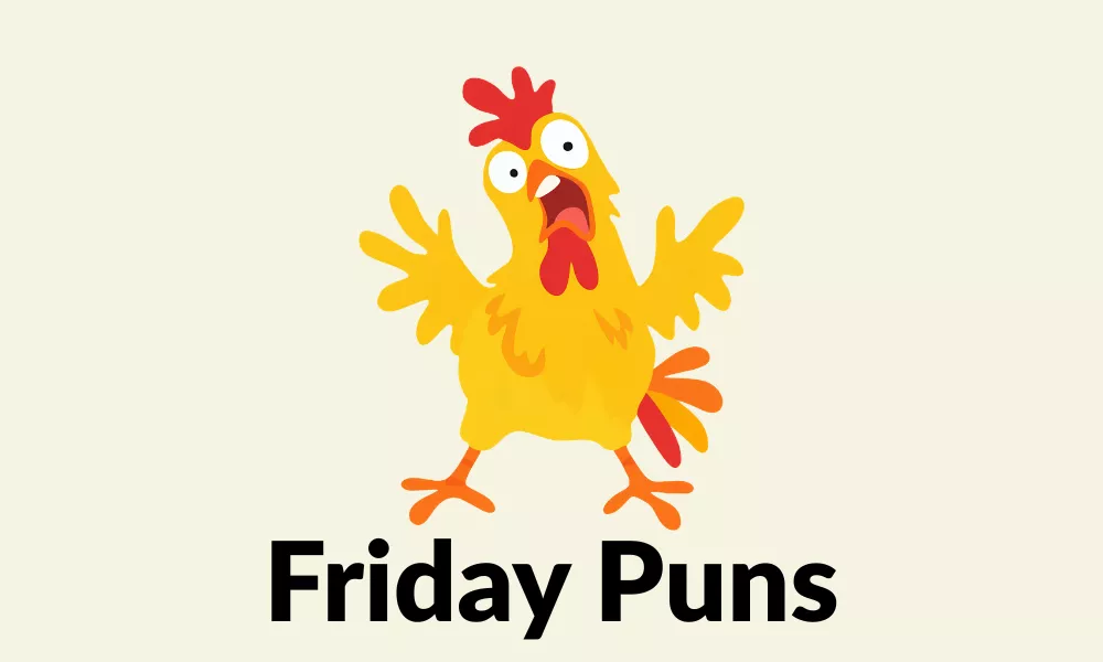 Friday Puns: Funny, Clever & Clean Jokes and One-Liners 1 Friday Puns