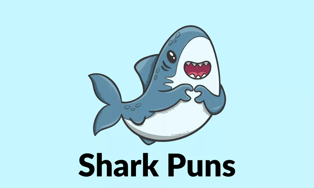 Shark Puns: Fin-tastic Jokes, One-Liners & Funny Ideas 15 Shark Puns